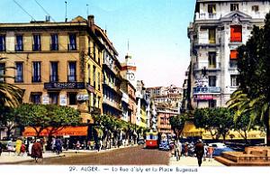 Alger - Rue d'Isly et Place Bugeaud
